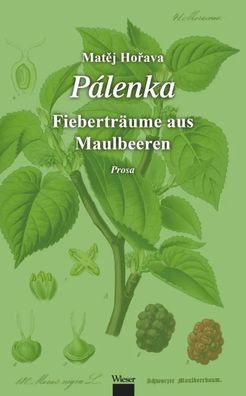 Pálenka | Fieberträume aus Maulbeeren | Matej Horava | Buch | Mit Lesebändchen