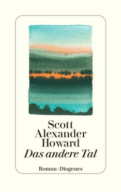 Das andere Tal | Scott Alexander Howard | Buch | 464 S. | Deutsch | 2024