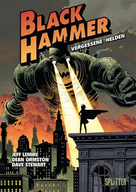 Black Hammer. Band 1 | Vergessene Helden | Jeff Lemire | Buch | Black Hammer