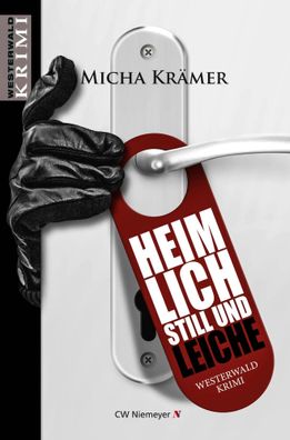 Heimlich, still und Leiche | Ein Westerwald-Krimi | Micha Krämer | Taschenbuch