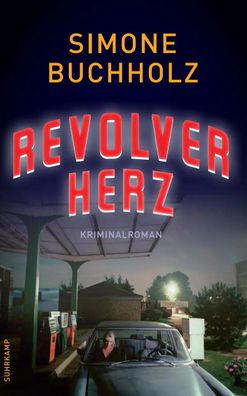 Revolverherz | Kriminalroman | Simone Buchholz | Taschenbuch | 241 S. | Deutsch