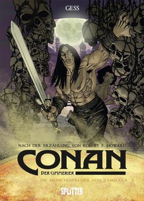 Conan der Cimmerier: Die Menschenfresser von Zamboula | Robert E. Howard (u. a.)