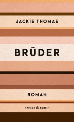 Brüder | Roman | Jackie Thomae | Buch | Lesebändchen | 430 S. | Deutsch | 2019