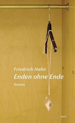 Enden ohne Ende | Roman | Friedrich Hahn | Buch | 184 S. | Deutsch | 2025
