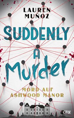 Suddenly a Murder - Mord auf Ashwood Manor | Lauren Muñoz | Taschenbuch | 384 S