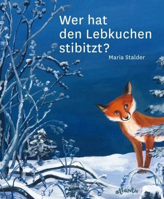 Wer hat den Lebkuchen stibitzt? | Maria Stalder | Buch | gebunden | 32 S. | 2017