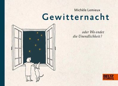 Gewitternacht oder Wo endet die Unendlichkeit? | Michèle Lemieux | Buch | 240 S
