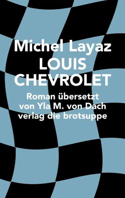 LOUIS Chevrolet | Michel Layaz | Buch | 168 S. | Deutsch | 2023