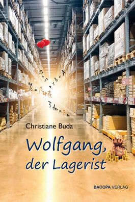 Wolfgang, der Lagerist | Jugendroman | Christiane Buda | Buch | 208 S. | Deutsch