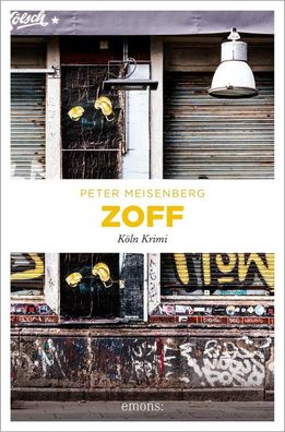 Zoff | Köln Krimi | Peter Meisenberg | Taschenbuch | Kommissar Löhr | 224 S
