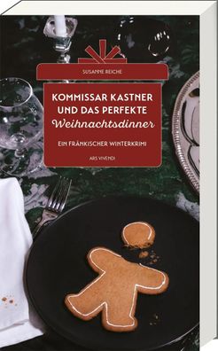 Kommissar Kastner und das perfekte Weihnachtsdinner | Susanne Reiche | Buch