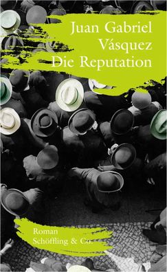 Die Reputation | Roman | Juan Gabriel Vásquez | Buch | 187 S. | Deutsch | 2016