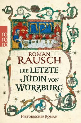 Die letzte Jüdin von Würzburg | Roman Rausch | Taschenbuch | 507 S. | Deutsch