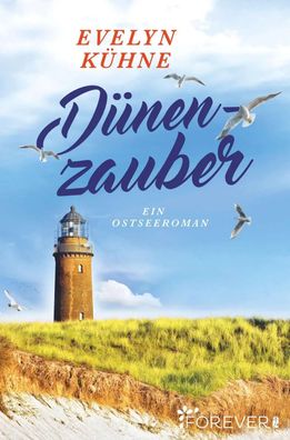 Dünenzauber | Ein Ostseeroman | Evelyn Kühne | Taschenbuch | 328 S. | Deutsch