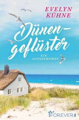 Dünengeflüster | Ein Ostseeroman | Evelyn Kühne | Taschenbuch | 304 S. | Deutsch