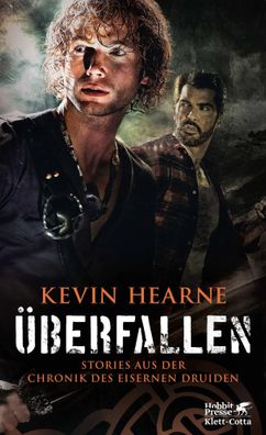 Überfallen | Stories aus der Chronik des Eisernen Druiden | Kevin Hearne | Buch