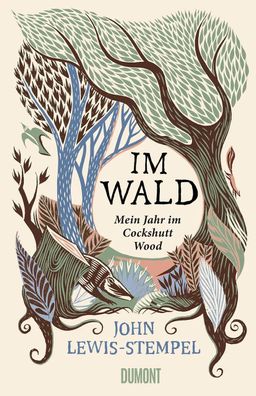 Im Wald | Mein Jahr im Cockshutt Wood | John Lewis-Stempel | Buch | 284 S