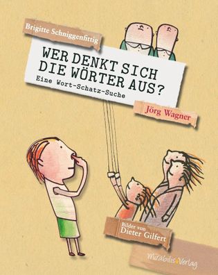 Wer denkt sich die Wörter aus? | Eine Wort-Schatz-Suche | Buch | 112 S. | 2021