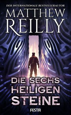 Die sechs heiligen Steine | Thriller | Matthew Reilly | Taschenbuch | 624 S