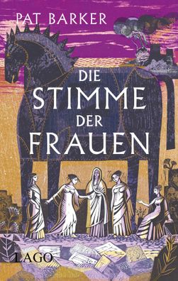 Die Stimme der Frauen | Pat Barker | Buch | 400 S. | Deutsch | 2022 | LAGO