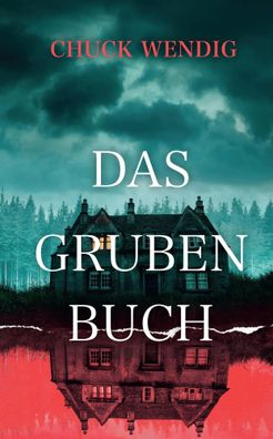 Das Grubenbuch | Chuck Wendig | Taschenbuch | 572 S. | Deutsch | 2022