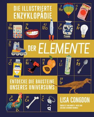 Die illustrierte Enzyklopädie der Elemente | Lisa Congdon | Buch | 152 S. | 2023