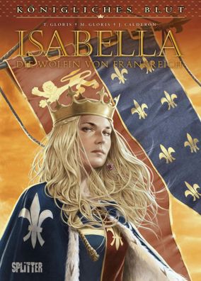 Königliches Blut: Isabella. Gesamtausgabe | (Band 1 & 2) | Gloris (u. a.) | Buch