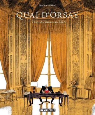 Quai d`Orsay | Hinter den Kulissen der Macht | Abel Lanzac (u. a.) | Buch | 2012