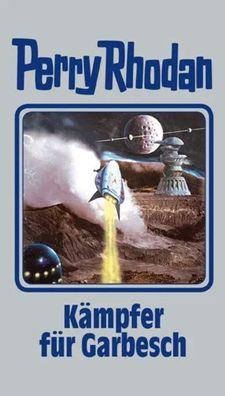 Perry Rhodan 115. Kämpfer für Garbesch | Buch | 400 S. | Deutsch | 2011 | MOEWIG