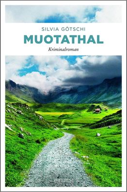 Muotathal | Silvia Götschi | Taschenbuch | Valérie Lehmann | 320 S. | Deutsch