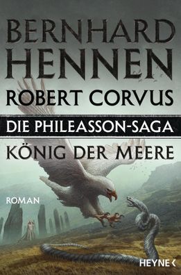 Die Phileasson-Saga - König der Meere | Roman | Bernhard Hennen (u. a.) | Buch