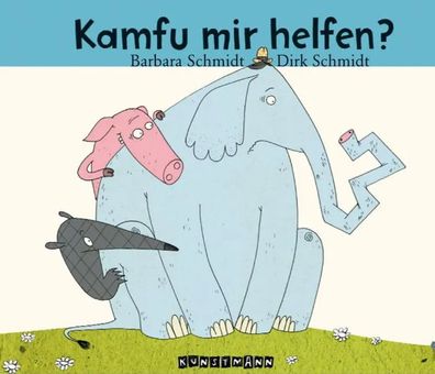 Kamfu mir helfen? | Barbara Schmidt | Buch | 32 S. | Deutsch | 2009