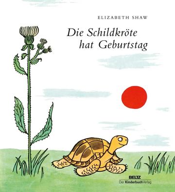 Die Schildkröte hat Geburtstag | Elizabeth Shaw | Buch | 32 S. | Deutsch | 2017