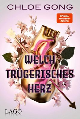 Welch trügerisches Herz | Chloe Gong | Buch | 580 S. | Deutsch | 2023 | LAGO