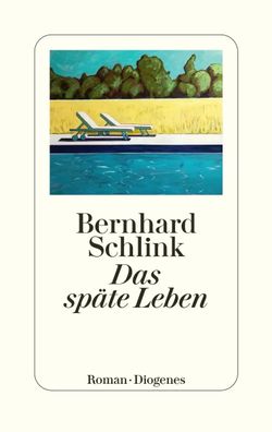 Das späte Leben | Bernhard Schlink | Buch | 240 S. | Deutsch | 2023