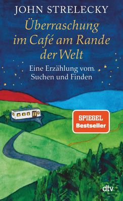 Überraschung im Café am Rande der Welt | Eine Erzählung vom Suchen und Finden