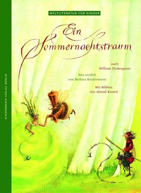 Ein Sommernachtstraum | Barbara Kindermann (u. a.) | Buch | 36 S. | Deutsch