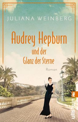 Audrey Hepburn und der Glanz der Sterne | Juliana Weinberg | Taschenbuch | 2020