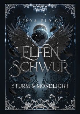 Elfenschwur 3 | Sturm und Mondlicht | Lenya Elrick | Buch | 478 S. | Deutsch