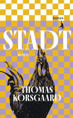 Stadt | Roman | Thomas Korsgaard | Buch | Die Dänemark-Trilogie | 288 S. | 2025