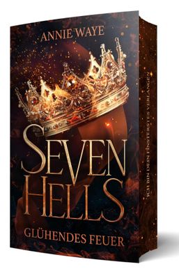 Seven Hells 1: Glühendes Feuer | Annie Waye | Taschenbuch | Seven Hells | 452 S