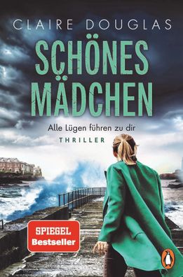 Schönes Mädchen - Alle Lügen führen zu dir | Claire Douglas | Taschenbuch | 2022