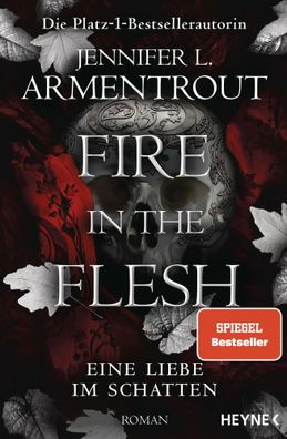 Fire in the Flesh - Eine Liebe im Schatten | Roman | Jennifer L. Armentrout