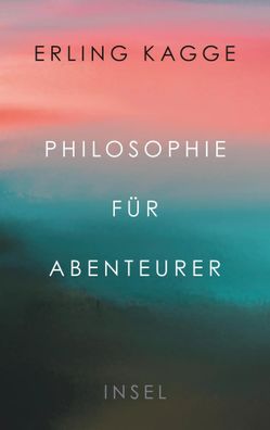 Philosophie für Abenteurer | Erling Kagge | Buch | 186 S. | Deutsch | 2020