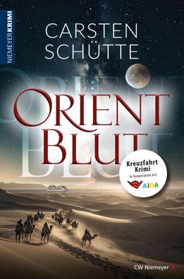 Orientblut | Kreuzfahrt-Krimi | Carsten Schütte | Taschenbuch | 384 S. | Deutsch