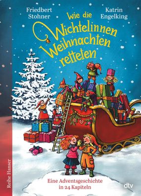 Wie die Wichtelinnen Weihnachten retteten | Friedbert Stohner | Buch | 192 S