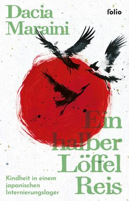 Ein halber Löffel Reis | Kindheit in einem japanischen Internierungslager | Buch