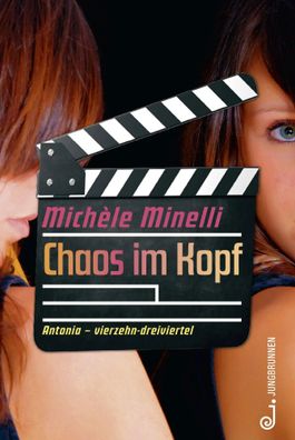 Chaos im Kopf | Antonia - vierzehn-dreiviertel | Michèle Minelli | Buch | 220 S