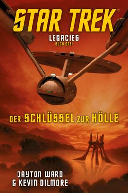 Star Trek - Legacies 3: Der Schlüssel zur Hölle | Dayton Ward (u. a.) | Buch