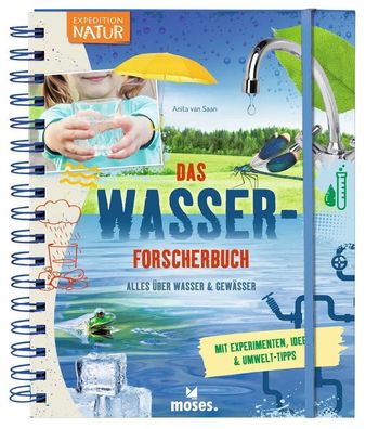 Das Wasser-Forscherbuch | Alles über Wasser & Gewässer | Anita van Saan | Buch
